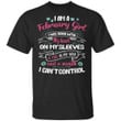 I Am A February Girl Birthday T-shirt With A Mouth Can't Control TT05-Bounce Tee