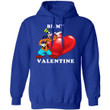 Valentine's Hoodie Be My Valentine Goofy Hoodie Lovely Gift VA12-Bounce Tee
