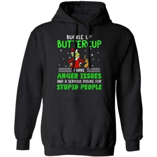 Buckle Up Buttercup Grinch Christmas Hoodie Funny Gift