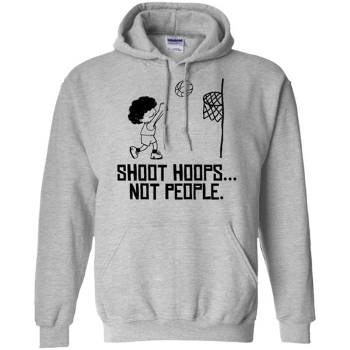 Shoot Hoops Not People Hoodie Against Shootings