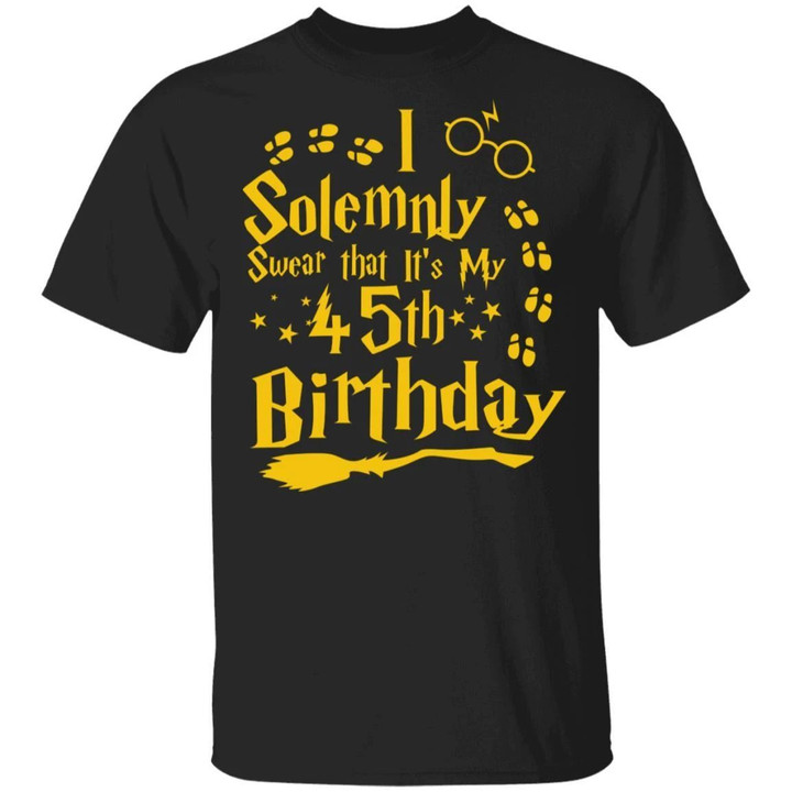I Solemnly Swear That It's My 45th Birthday T-shirt Harry Potter Tee MT01-Bounce Tee