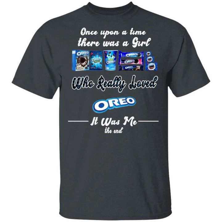 Once Upon A Time There Was A Girl Loved Oreo T-shirt MT02-Bounce Tee