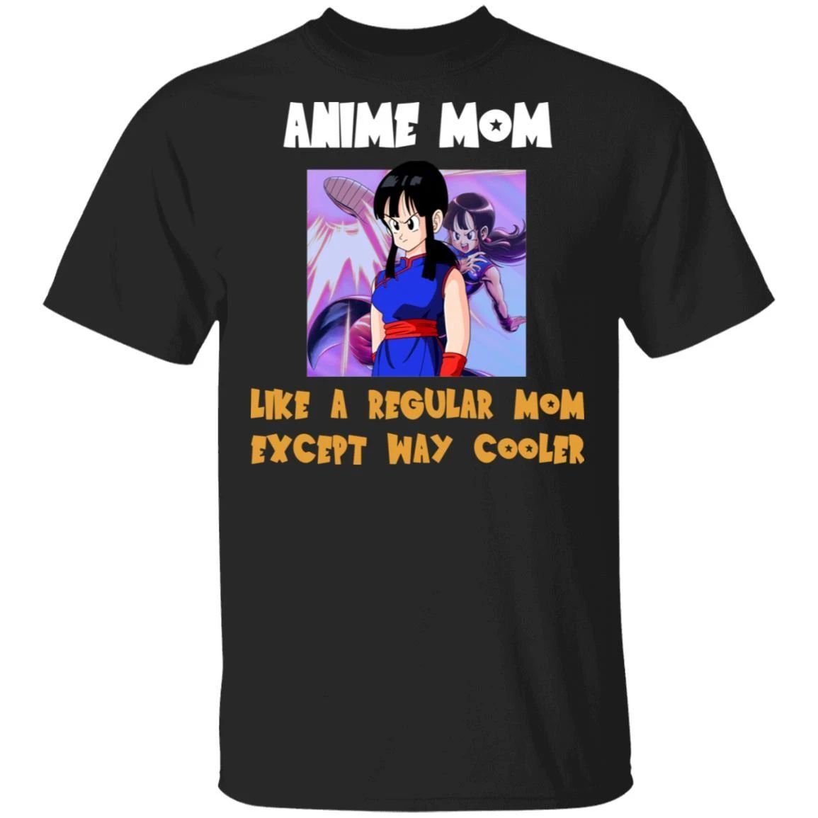 Anime Mom Like A Regular Mom Except Cooler Dragon Ball Shirt Chi Chi-Bounce Tee
