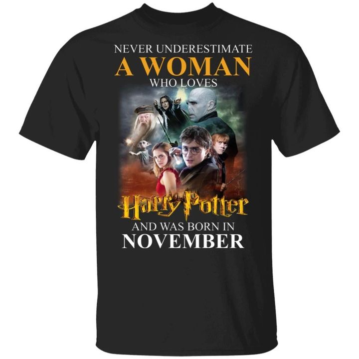 Never Underestimate A November Woman Loves Harry Potter T-shirt MT02-Bounce Tee