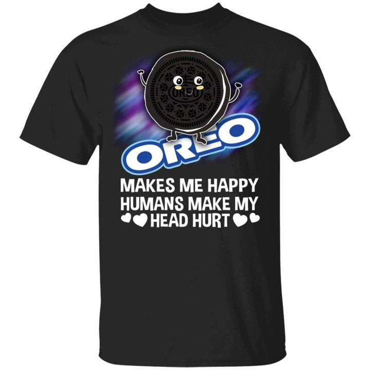 Oreo Makes Me Happy Humans Make My Head Hurt T-shirt MT03-Bounce Tee