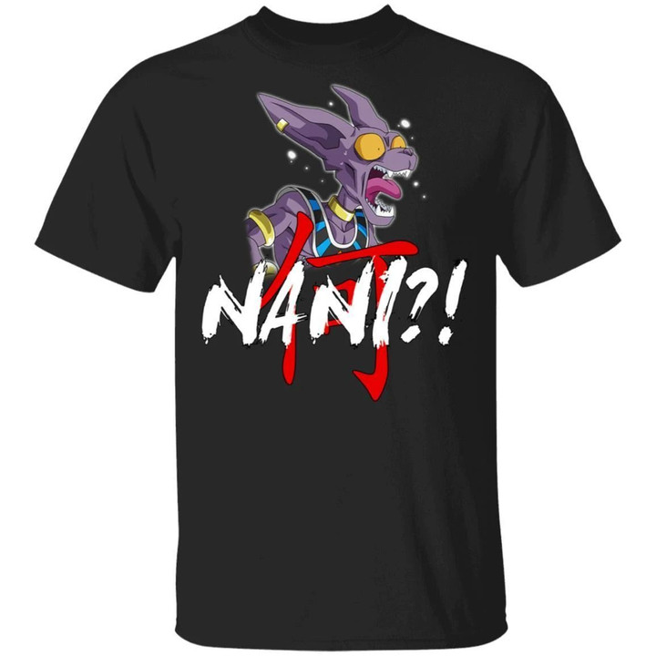 Dragon Ball Lord Beerus Nani Shirt Funny Anime Character Tee-Bounce Tee