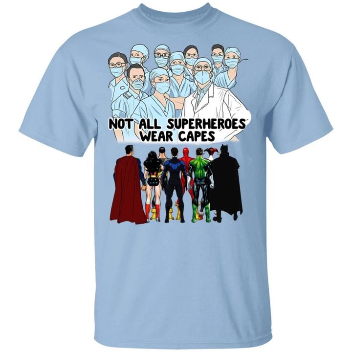 Not All Superheroes Wear Capes T-shirt Health Workers Tee MT03-Bounce Tee