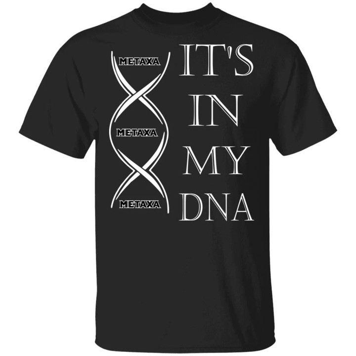 It's In My DNA Metaxa T-shirt Brandy Addict Tee HA12-Bounce Tee