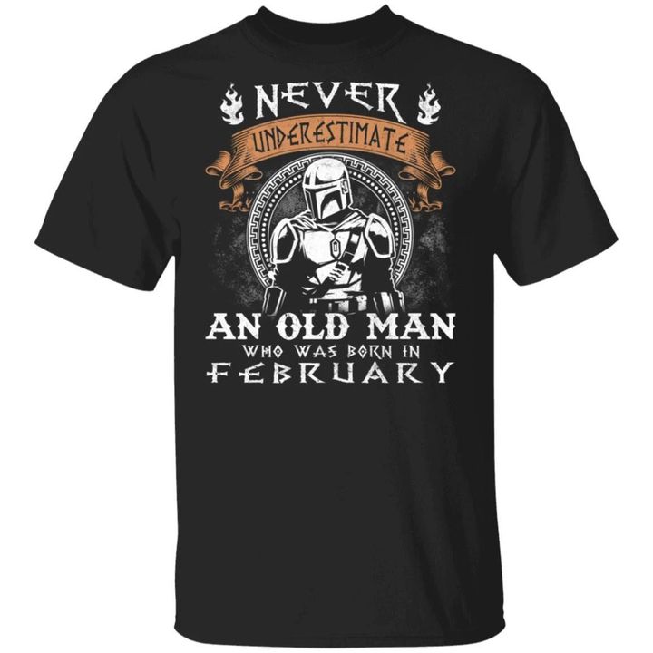 Never Underestimate A February Old Man Mandalorian T-shirt MT05-Bounce Tee
