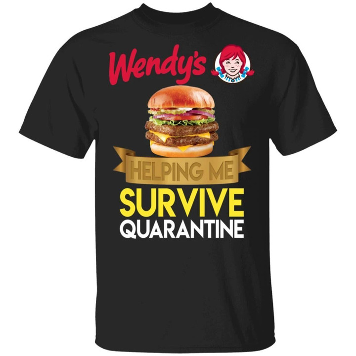Wendy's Helping Me Survive Quarantine T-shirt HA05-Bounce Tee