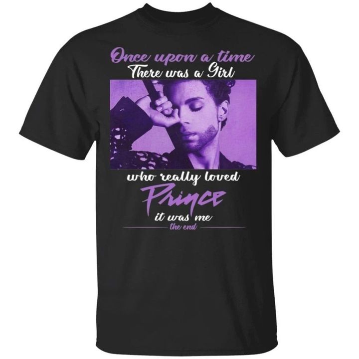 Once Upon A Time There Was A Girl Who Really Loved Prince T-Shirt Gift VA07-Bounce Tee