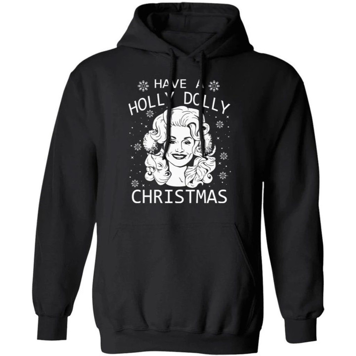 Have A Holly Dolly Christmas Dolly Parton Hoodie Cool Gift For Fans MT10-Bounce Tee