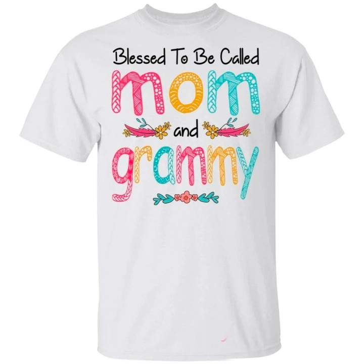 Blessed To Be Called Mom And Grammy T-shirt For Mother's Day Gift-Bounce Tee