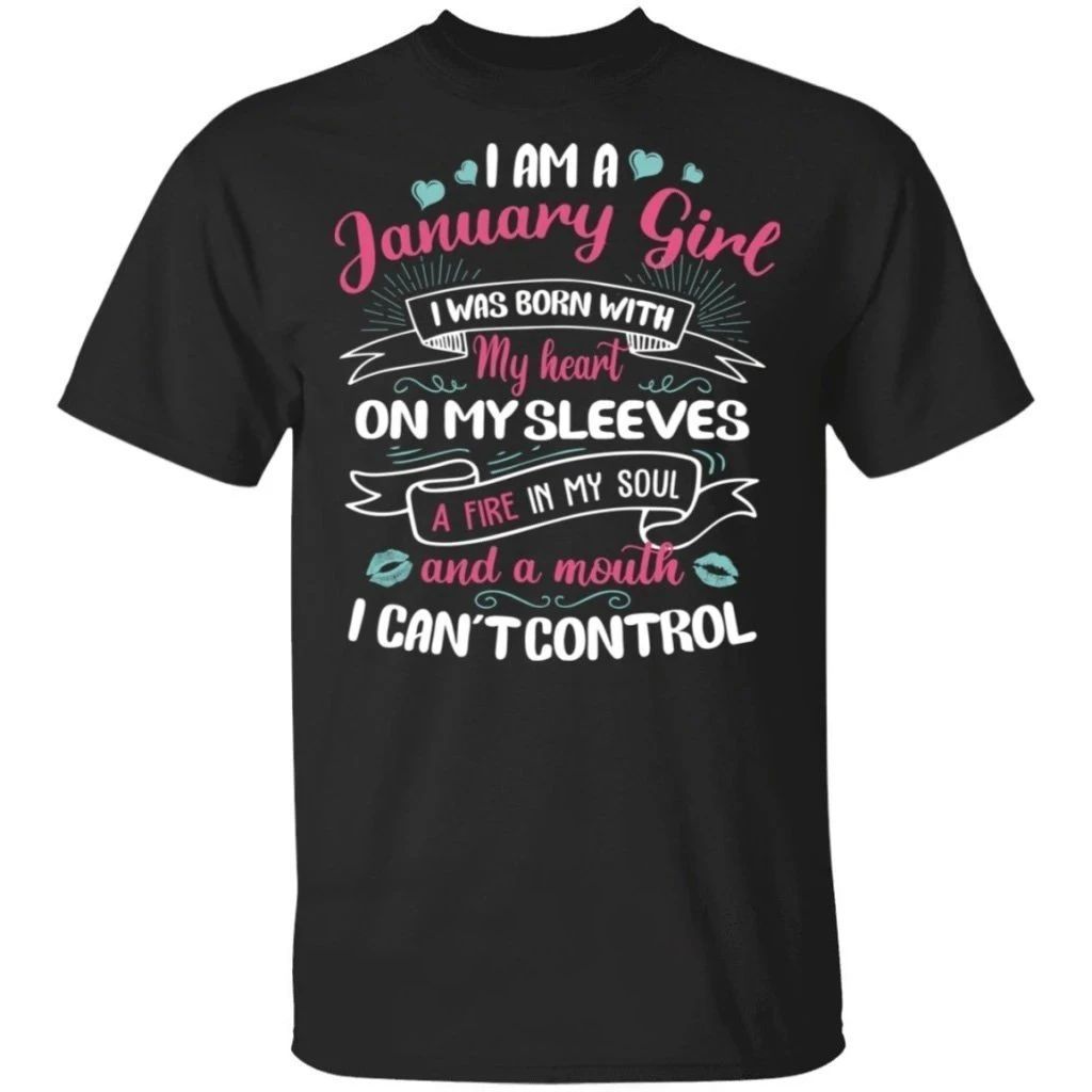 I Am A January Girl Birthday T-shirt With A Mouth Can't Control TT05-Bounce Tee