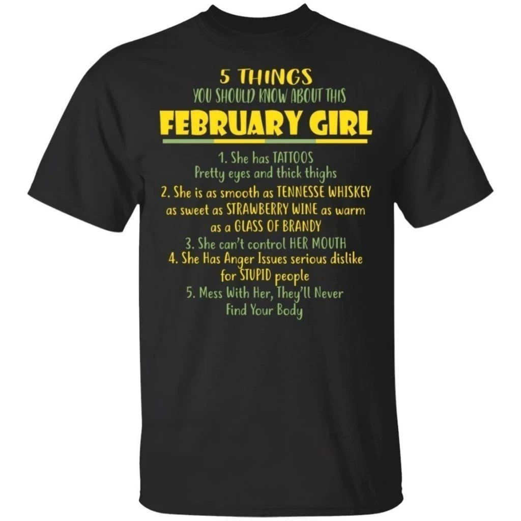 5 Things You Should Know About February Girl Birthday T-Shirt Gift Ideas-Bounce Tee