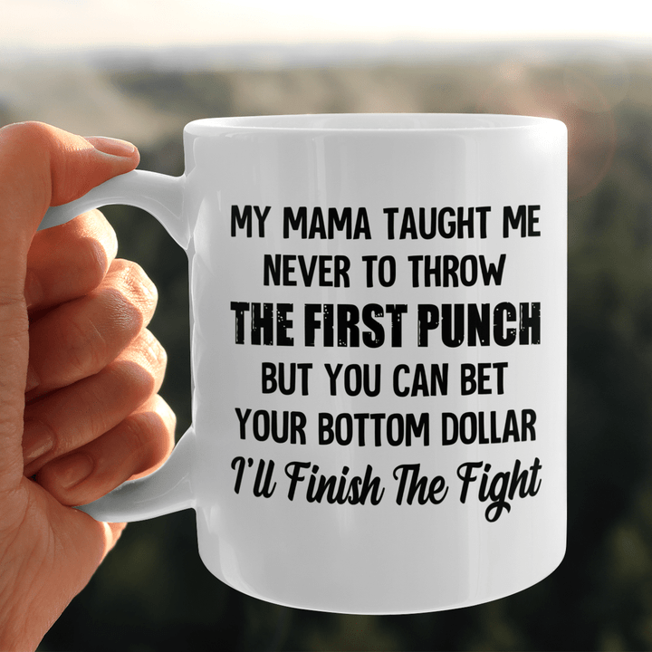 My Mama Taught Me