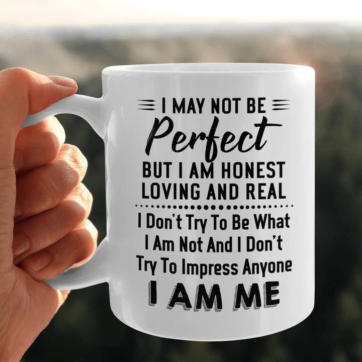 I May Not Be Perfect