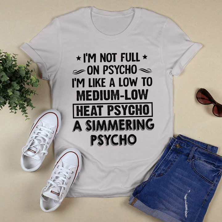 I'm Not Full On Psycho