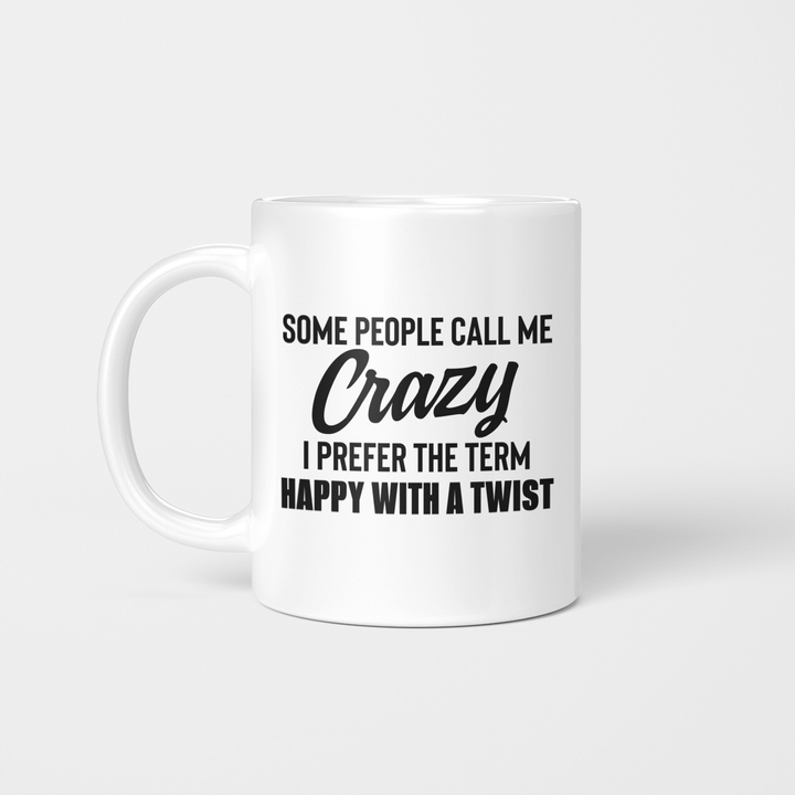 Some People Call Me Crazy