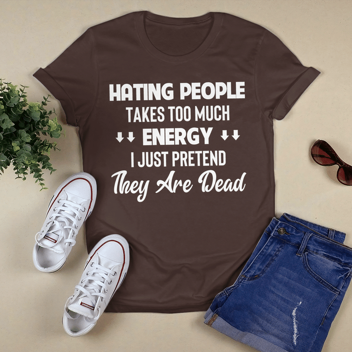 Hating People Takes Too Much Energy