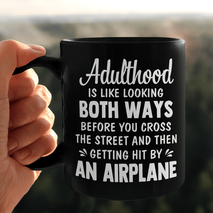 Adulthood Is Like Looking Both Ways