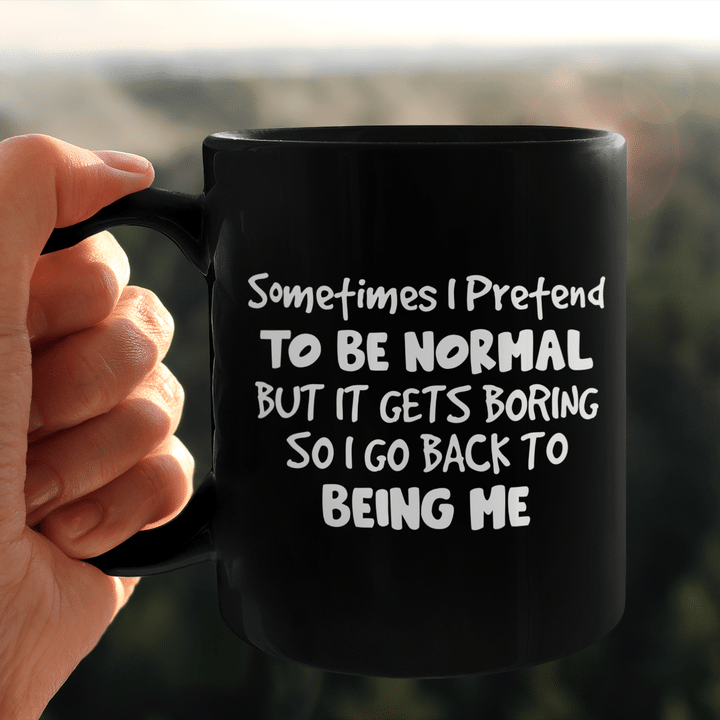 Sometimes I Pretend To Be Normal