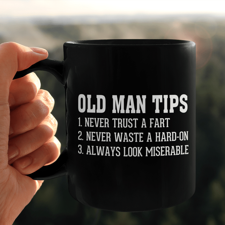 Old Man Tips
