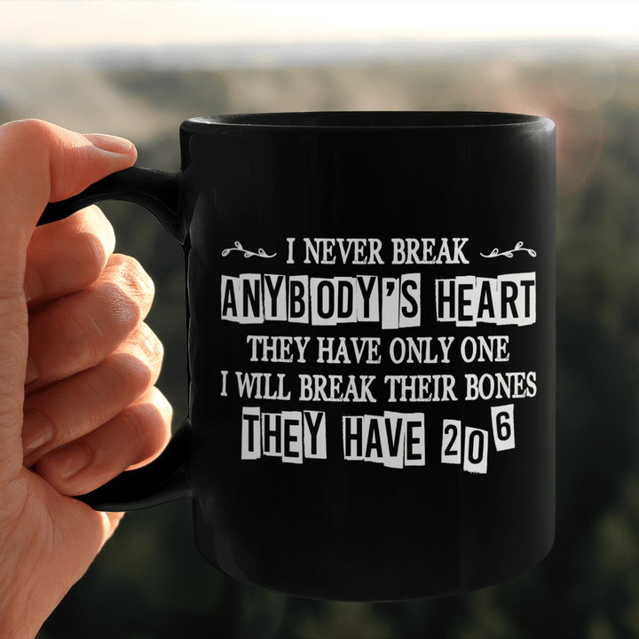 I Never Break Anybody's Heart