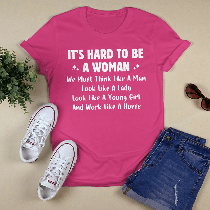 It's Hard To Be A Woman