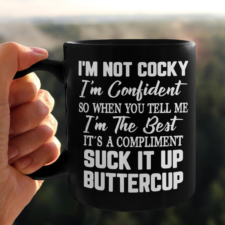 I'm Not Cocky I'm Confident