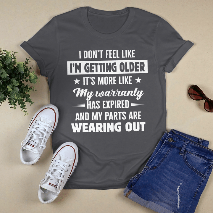 I Don't Feel Like I'm Getting Older
