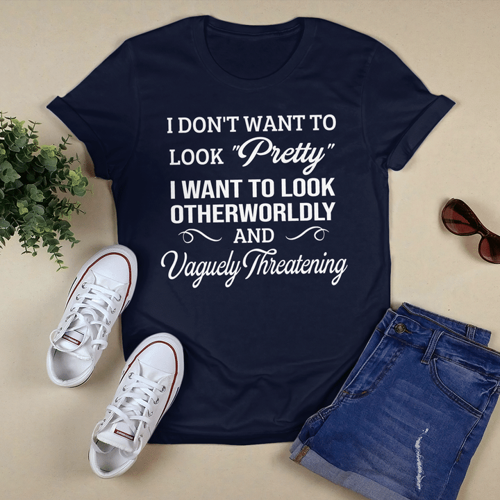 I Don't Want To Look "Pretty"