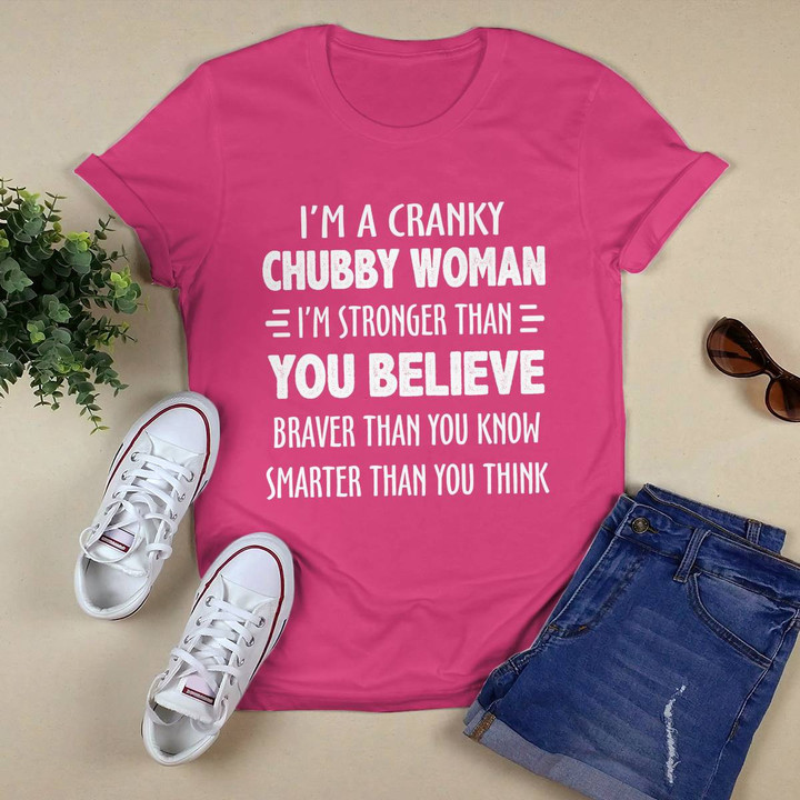 I'm A Cranky Chubby Woman