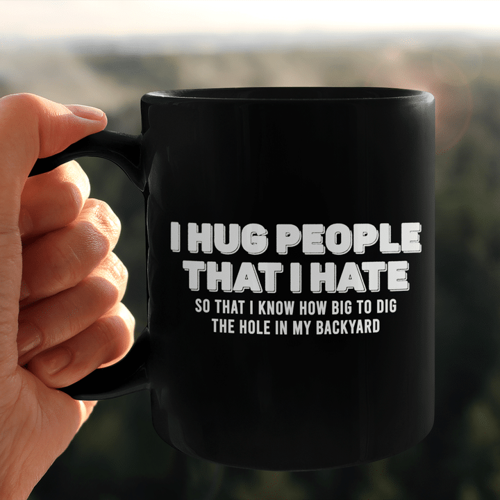 I Hug People That I Hate