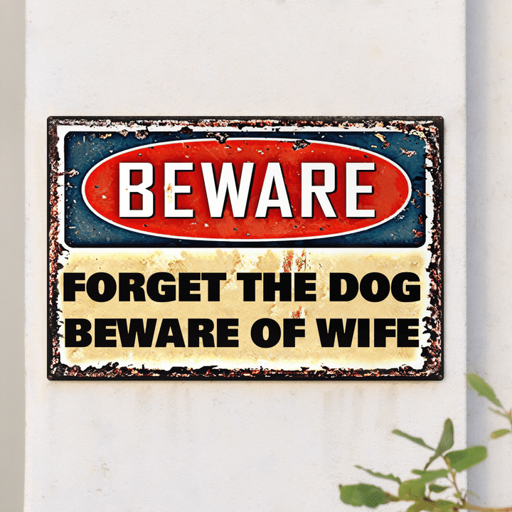 Forget The Dog Beware Of Wife