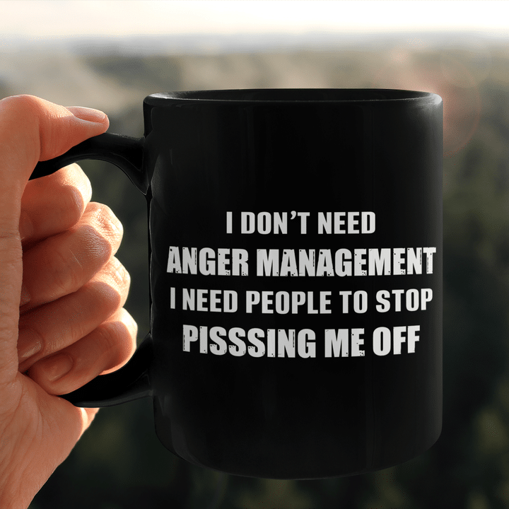 I Don’t Need Anger Management