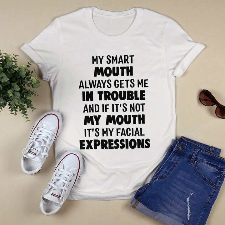 My Smart Mouth Always Gets Me