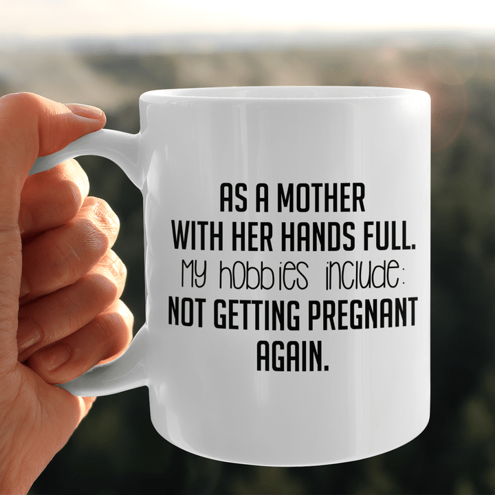 As A Mother With Her Hands Full