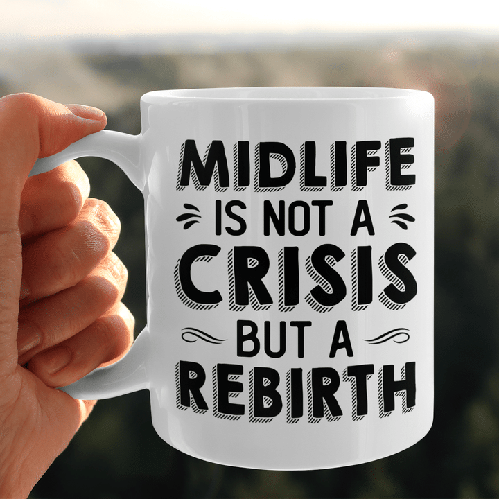 Midlife Is Not A Crisis