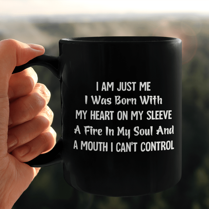 I Am Just Me I Was Born