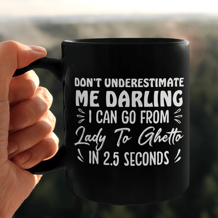 Don't Underestimate Me Darling