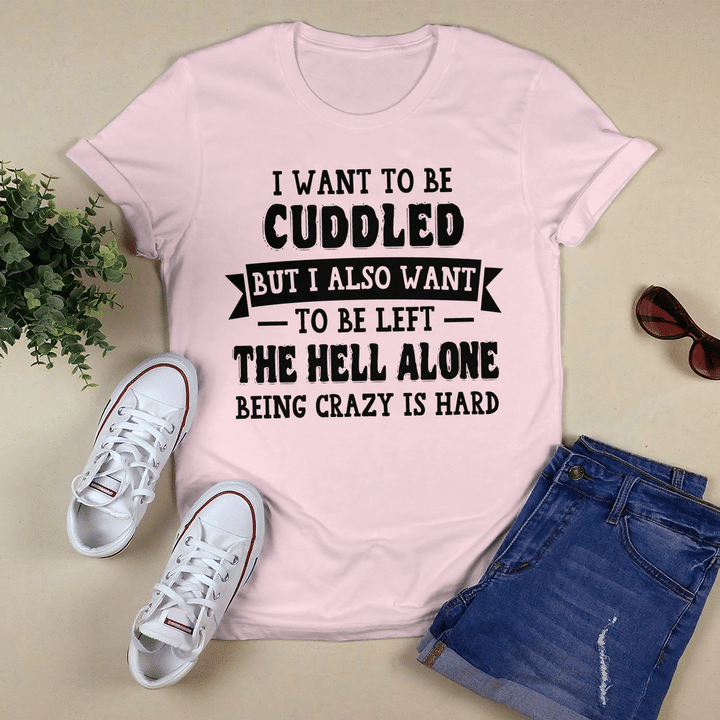 I Want To Be Cuddled