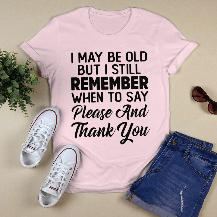 I May Be Old