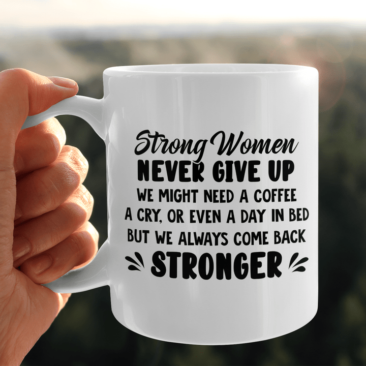Strong Women Never Give Up