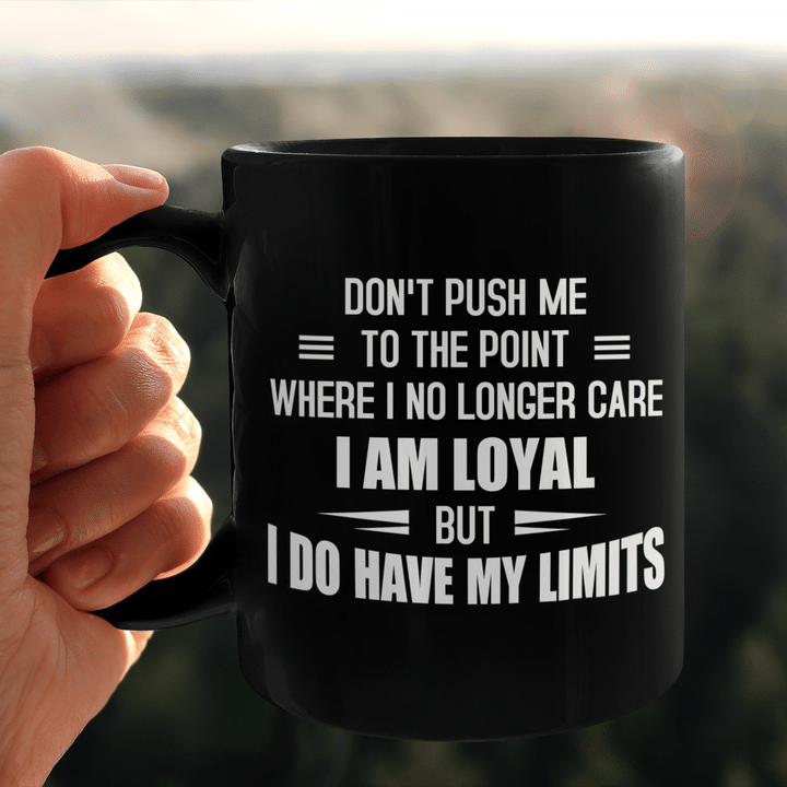 I Do Have My Limits