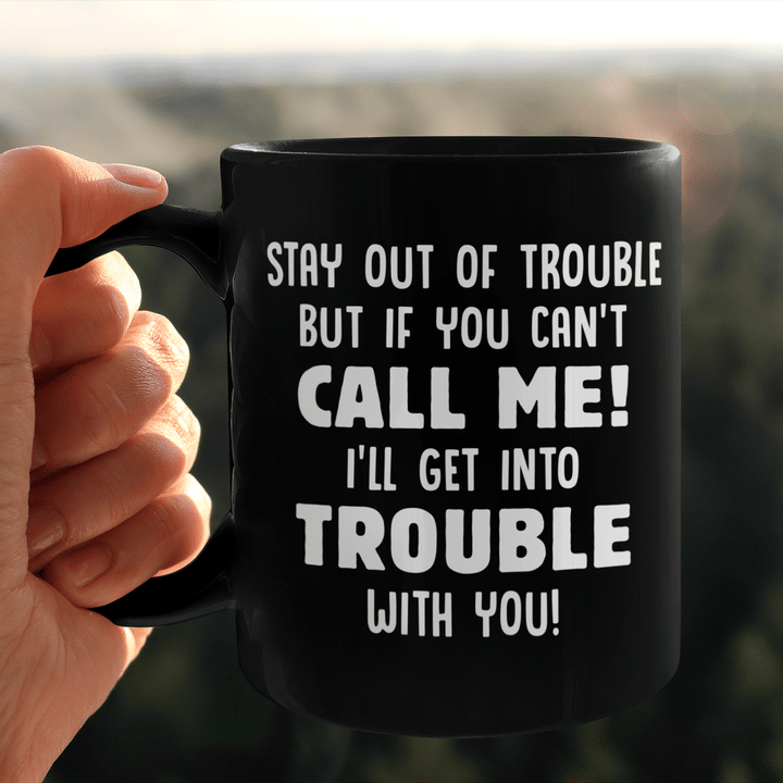Stay Out Of Trouble