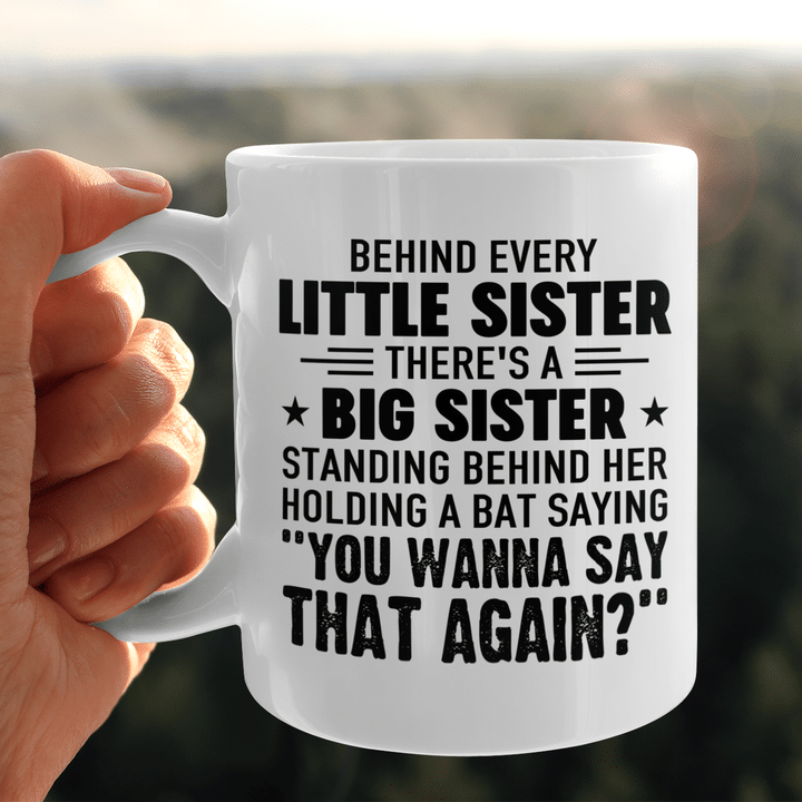 Behind Every Sister