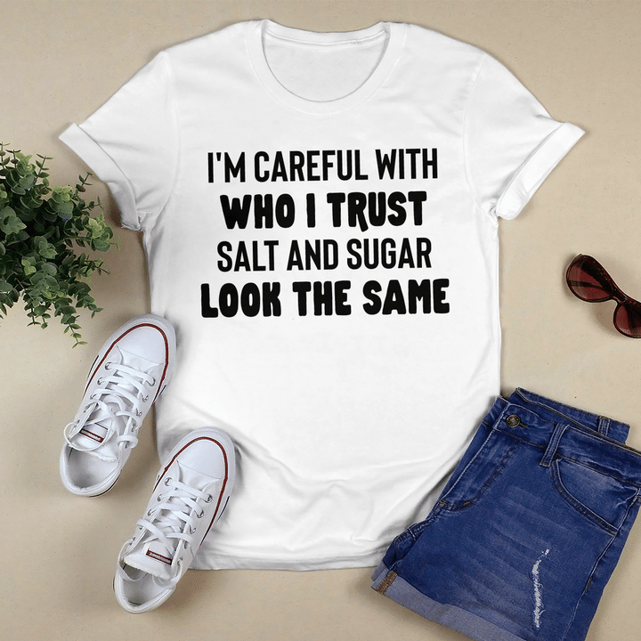 I'm Careful With Who I Trust