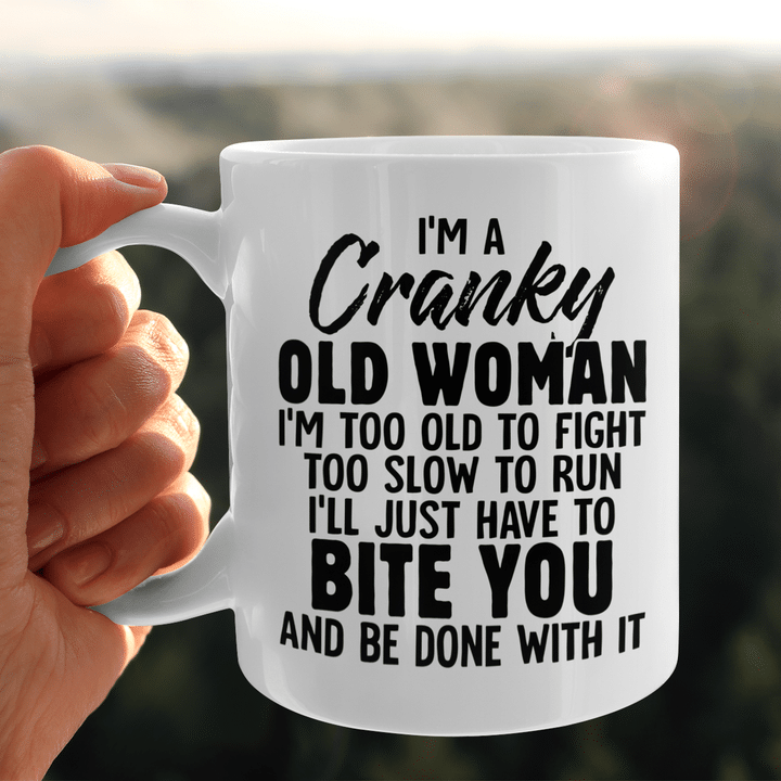 I'm A Cranky Old Woman