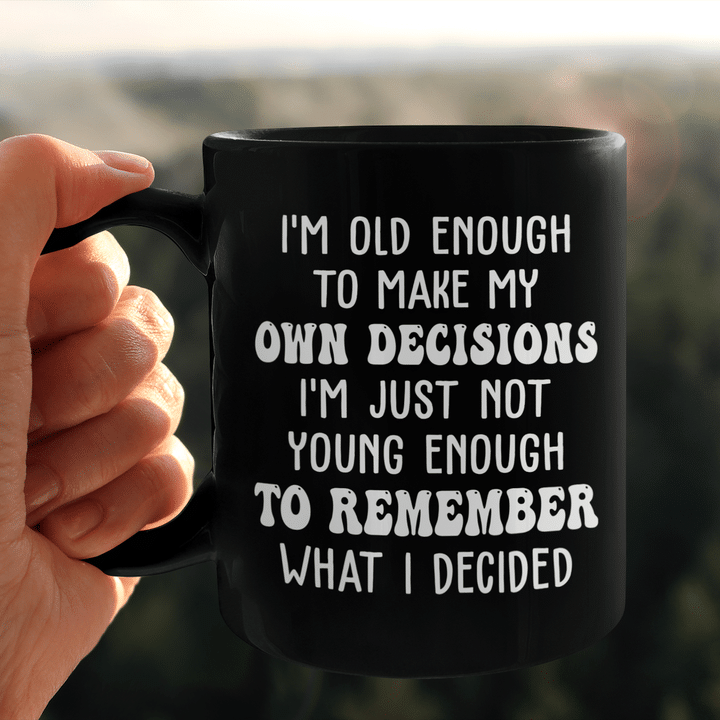 I'm Old Enough